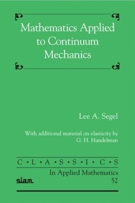 Mathematics Applied to Continuum Mechanics