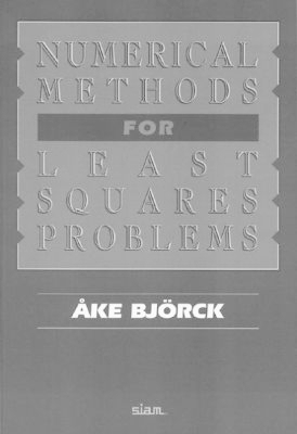 Numerical Methods for Least Square Problems - Åke Björck