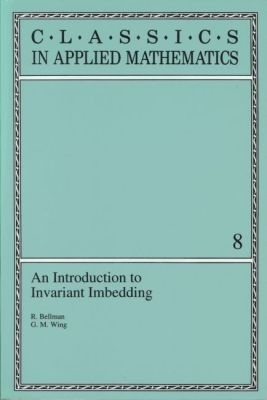 An Introduction to Invariant Embedding - R. Bellman, G.M. Wing