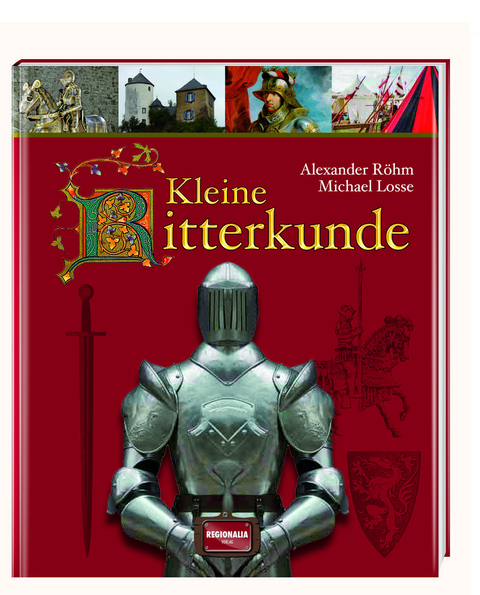 Kleine Ritterkunde - Michael Losse, Alexander R&ouml;hm