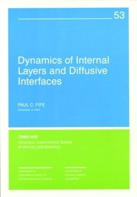 Dynamics of Internal Layers and Diffusive Interfaces
