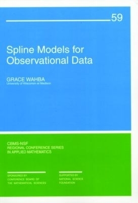 Spline Models for Observational Data - Grace Wahba