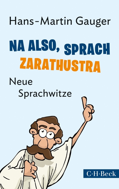 Na also, sprach Zarathustra - Hans-Martin Gauger