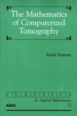 The Mathematics of Computerized Tomography - Frank Natterer