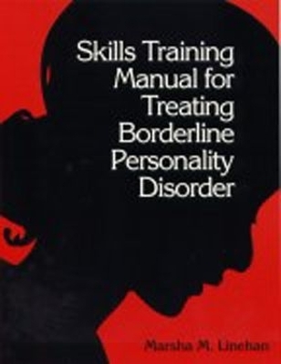 DBT Skills Training Manual, First Edition - Marsha Linehan