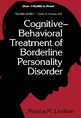 Cognitive-Behavioral Treatment of Borderline Personality Disorder - Marsha M. Linehan