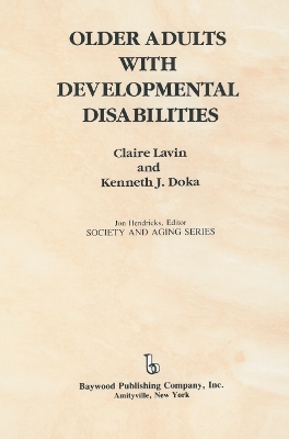 Older Adults with Developmental Disabilities - Claire Lavin, Kenneth Doka