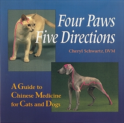 Four Paws, Five Directions - Cheryl Schwartz, Mark Ed. Schwartz