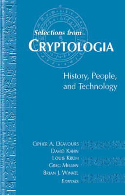 Selections From Cryptologia - History, People, and Technology
