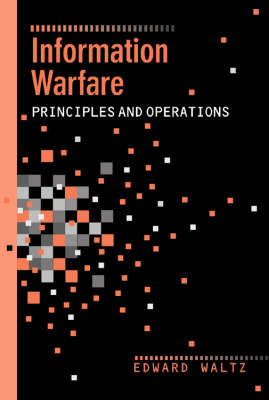 Information Warfare Principles and Operations