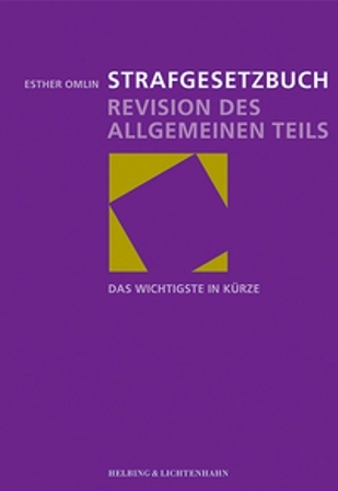 Strafgesetzbuch - Revision des allgemeinen Teils - Esther Omlin