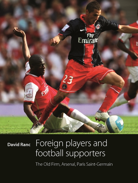 Foreign players and football supporters -  David Ranc