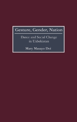 Gesture, Gender, Nation - Mary M. Doi