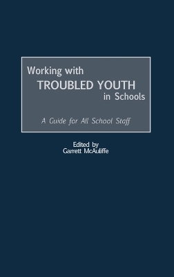 Working with Troubled Youth in Schools - Garrett McAuliffe