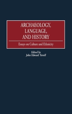 Archaeology, Language, and History - John Edward Terrell