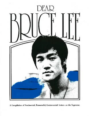 Dear Bruce Lee