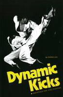 Dynamic Kicks: Essentials for Free Fighting