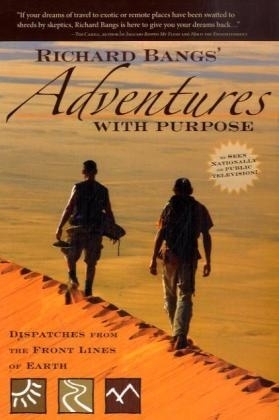 Richard Bangs' Adventures with Purpose