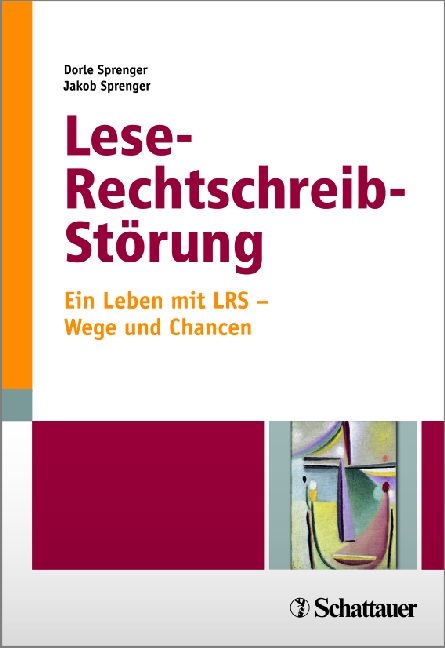Lese-Rechtschreib-St&ouml;rung - Dorle Sprenger, Jakob Sprenger