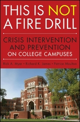 This is Not a Firedrill - Rick A. Myer, Richard K. James, Patrice Moulton