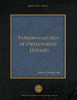 Pathophysiology of Orthopaedic Diseases, Volume 1