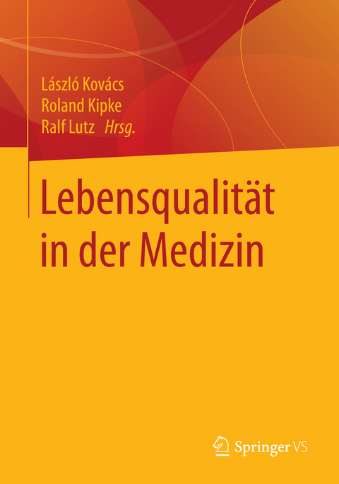 Lebensqualit&auml;t in der Medizin - 