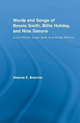 Words and Songs of Bessie Smith, Billie Holiday, and Nina Simone