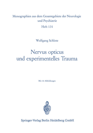 Nervus opticus und experimentelles Trauma