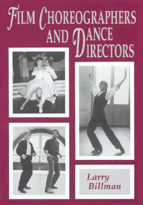 Film Choreographers and Dance Directors - Larry E. Billman