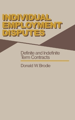 Individual Employment Disputes - Donald W. Brodie