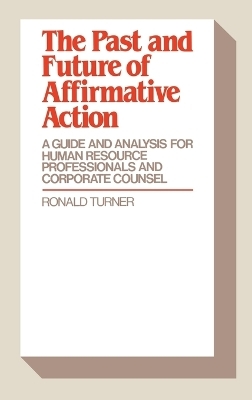 The Past and Future of Affirmative Action - Ronald Turner