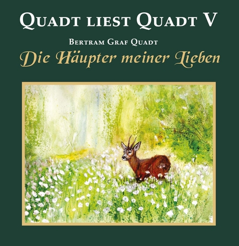 Quadt liest Quadt V - Bertram von Quadt