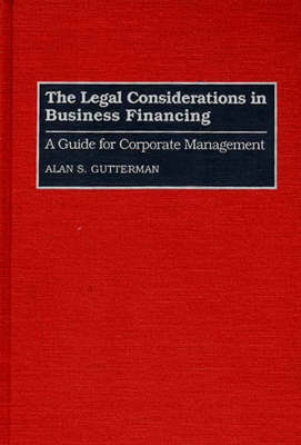 The Legal Considerations in Business Financing