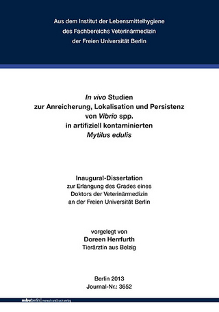 In vivo Studien zur Anreicherung, Lokalisation und Persistenz von Vibrio spp. in artifiziell kontaminierten Mytilus edulis
