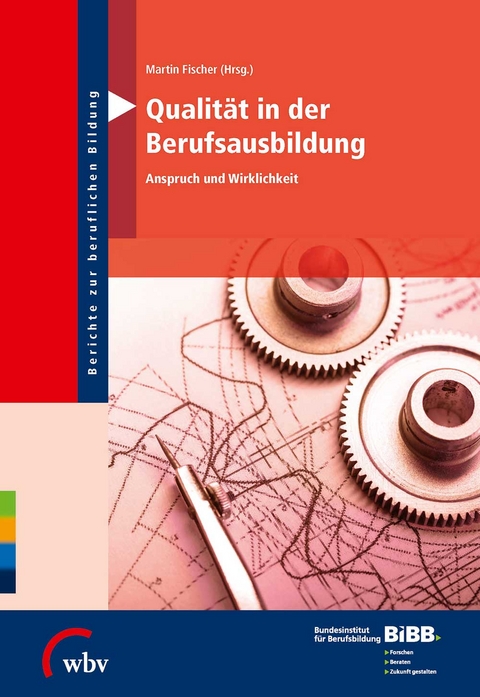 Qualit&auml;t in der Berufsausbildung - 