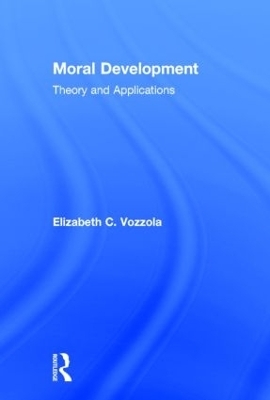 Moral Development - Elizabeth C. Vozzola