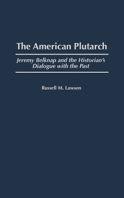 The American Plutarch - Russell M. Lawson