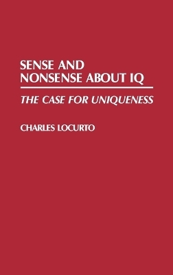 Sense and Nonsense about IQ - Charles Locurto