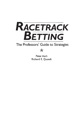 Racetrack Betting - Rita Z. Asch, Richard Quandt