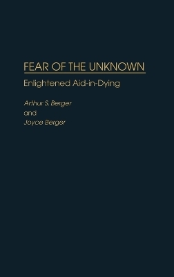 Fear of the Unknown - Arthur S. Berger, Joyce Berger