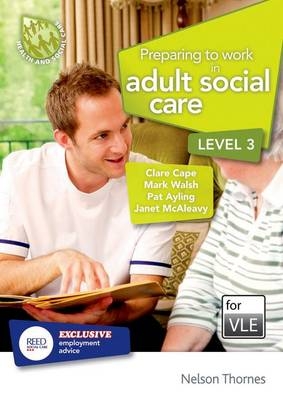 Preparing to Work in Adult Social Care Level 3 VLE