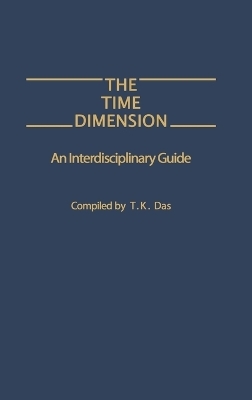 The Time Dimension - T K. Das