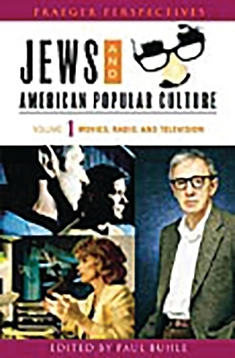 Jews and American Popular Culture - Paul Buhle