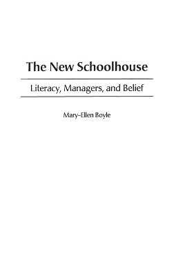 The New Schoolhouse - Mary-Ellen Boyle