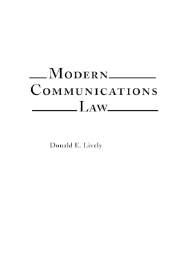 Modern Communications Law - Donald E. Lively