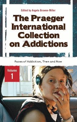 The Praeger International Collection on Addictions