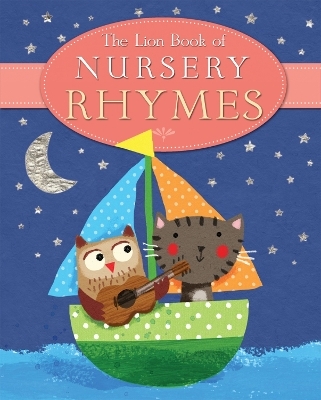 The Lion Book of Nursery Rhymes - Julia Stone