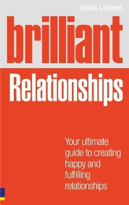 Brilliant Relationships - Annie Lionnet