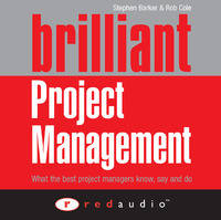 Brilliant Project Management Audio CD - Stephen Barker, Rob Cole