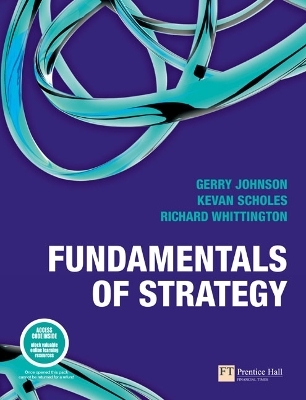Fundamentals of Strategy - Gerry Johnson, Kevan Scholes, Richard Whittington